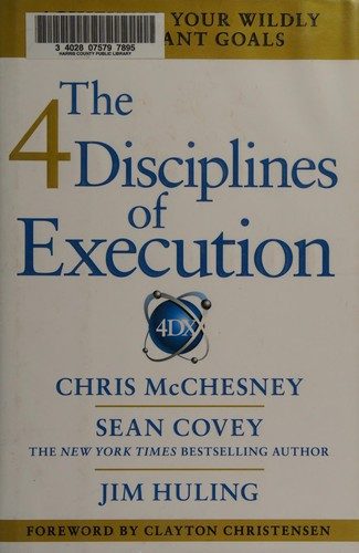 Cover of The 4 Disciplines of Execution by Chris McChesney, Sean Covey and Jim Huling